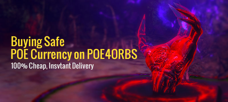 Cheap Path of Exile Currency Sale Opens at Poe4orbs.com